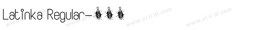Latinka Regular字体转换